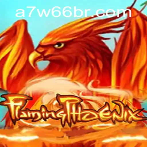 FlamingPhoenix: Descubra a Aventura Emocionante no Mundo de A7W66.com